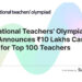 International Teachers’ Olympiad 2022 announces Rs 10 lakhs Cash Prizes for Top 100 Teachers