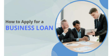 How to Apply for a Business Loan: A Step-by-Step Guide