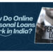 How Do Online Personal Loans Work in India?