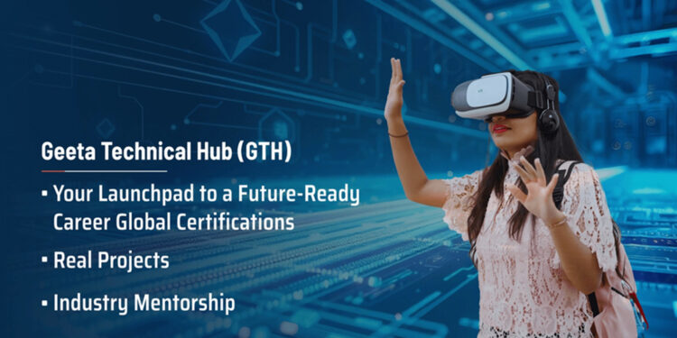Geeta Technical Hub (GTH): Powering Innovation, Placement & Industry-Ready Talent at Geeta University