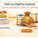 Gold Loan Eligibility Explained: How the Daily Gold Rate Decides Your Loan Value
