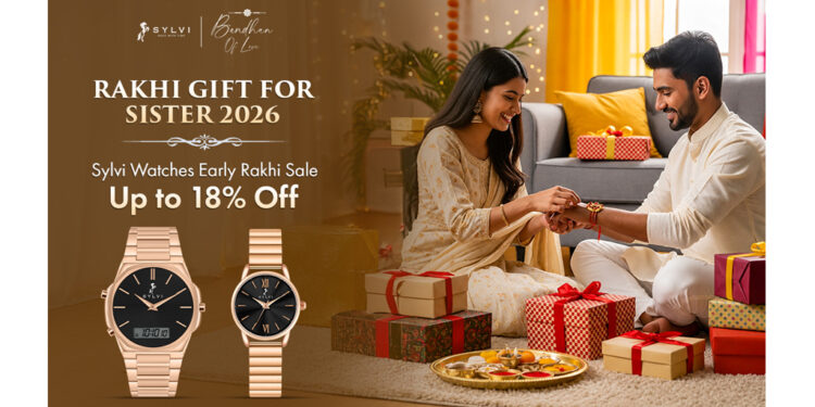 Rakhi Gift for Sister 2026: Sylvi Watches’ Early Rakhi Sale — Up to 18% Off