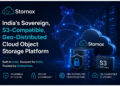 Stornox: India’s Sovereign, S3-Compatible, Geo-Distributed Cloud Object Storage Platform